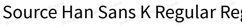 Source Han Sans K Regular Regular字体转换